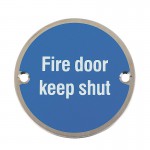 Fire Door Keep Shut Sign 76mm Dia BS5499 PSS 3.60