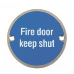 Fire Door Keep Shut Sign 76mm Dia BS5499 SAA 2.88